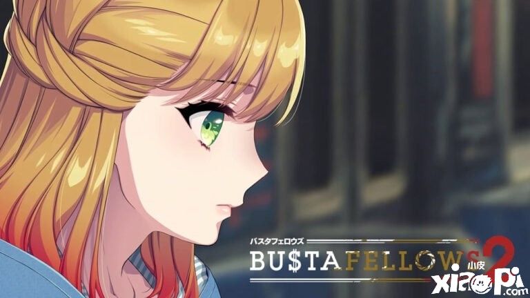 《BUSTAFELLOWS》第二季预告首爆，将于5月25日发售！